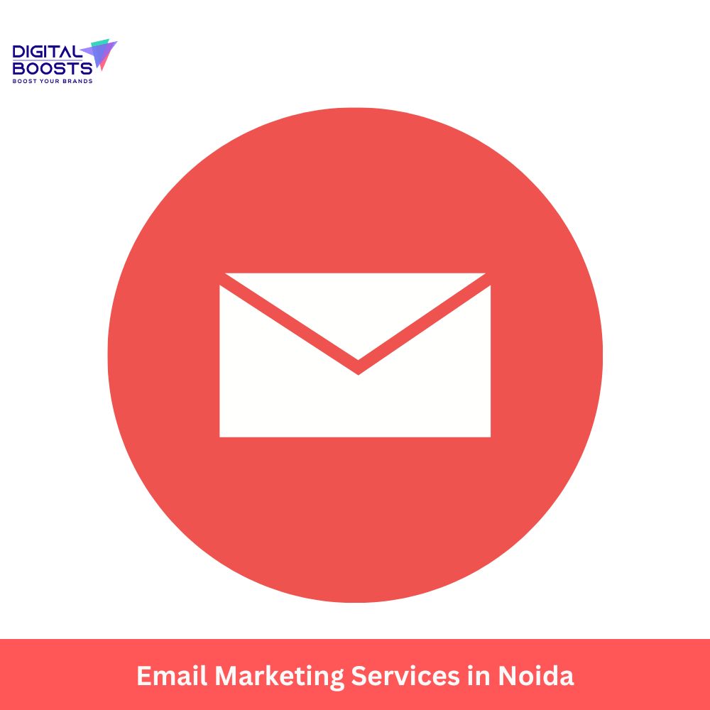 Email Marketing Services In Noida - Boost Your Business